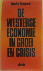 De Westerse economie in groei en crisis 9789028904439, Louis Baeck, Verzenden