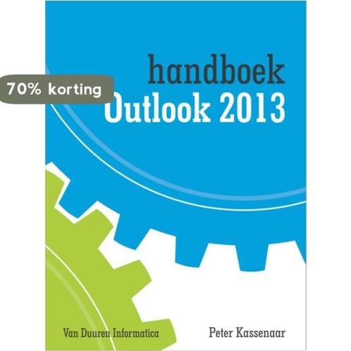 Handboek Outlook 2013 / Handboek 9789059406377, Boeken, Informatica en Computer, Zo goed als nieuw, Verzenden