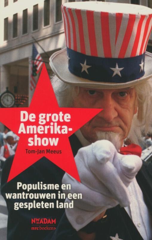 De grote Amerikashow 9789046812310 Tom-Jan Meeus, Boeken, Geschiedenis | Wereld, Gelezen, Verzenden