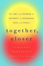Together, Closer 9780143109440 Giovanni Frazzetto, Verzenden, Gelezen, Giovanni Frazzetto