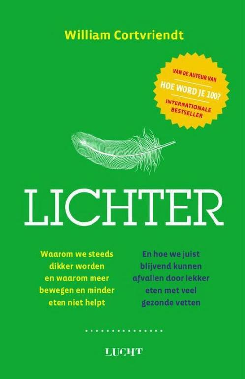 Lichter 9789492798039 William Cortvriendt, Boeken, Gezondheid, Dieet en Voeding, Gelezen, Verzenden