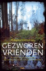 Gezworen vrienden 9789026136030 Edward Hendriks, Verzenden, Zo goed als nieuw, Edward Hendriks