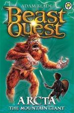 Beast Quest 03 Arcta The Mountain Giant 9781846164842, Gelezen, Adam Blade, Adam Blade, Verzenden