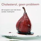 Cholesterol, Geen Probleem 9789086800353, Boeken, Gelezen, Verzenden, Yvonne Buffart, Schalkwijk-Buffart, Y.