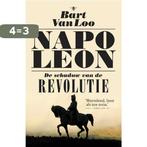 Napoleon 9789023497059 Bart van Loo, Boeken, Verzenden, Gelezen, Bart van Loo