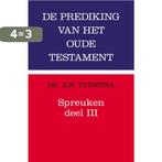 Spreuken / 3 / Prediking van het Oude Testament (POT), Boeken, Verzenden, Zo goed als nieuw, E.W. Tuinstra