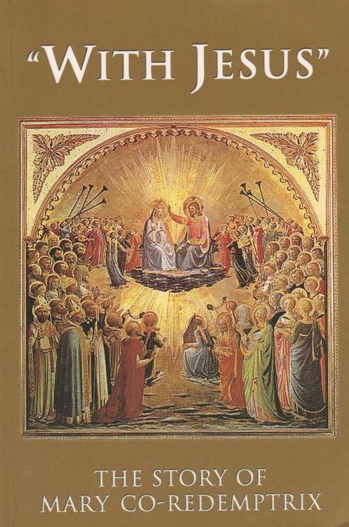 With Jesus: The Story of Mary Co-redemptrix - Mark Miravalle, Livres, Religion & Théologie, Envoi