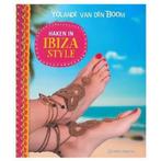 Haken in Ibiza style 9789462501430 Yolande van den Boom, Boeken, Verzenden, Gelezen, Yolande van den Boom