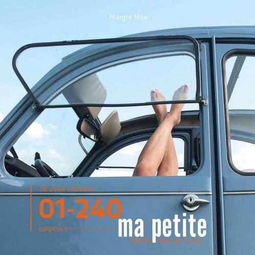 2CV boek Ma Petite 9789082411607 Margré Mijer, Boeken, Hobby en Vrije tijd, Gelezen, Verzenden