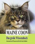 Maine Coon - Das grosse WissensBook: Interessantes ...  Book, Carolin Müller, Verzenden