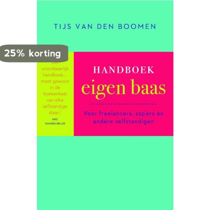 Handboek eigen baas 9789057124594 Tijs van den Boomen, Boeken, Economie, Management en Marketing, Gelezen, Verzenden