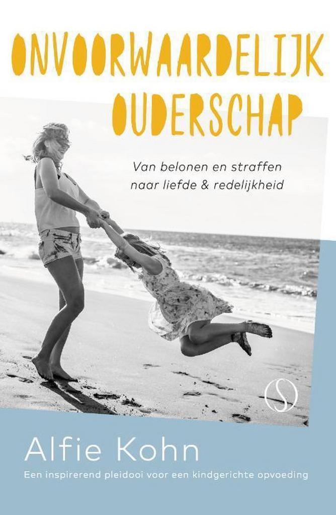 Onvoorwaardelijk ouderschap 9789492995315 Alfie Kohn, Boeken, Psychologie, Gelezen, Verzenden