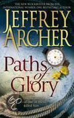 Paths Of Glory 9780330453127 Jeffrey Archer, Boeken, Verzenden, Gelezen, Jeffrey Archer