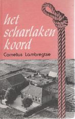 Scharlaken koord 9789061352211 Lambregtse, Boeken, Streekboeken en Streekromans, Verzenden, Gelezen, Lambregtse