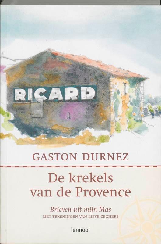 De krekels van de Provence 9789020957341 G. Durnez, Livres, Récits de voyage, Envoi