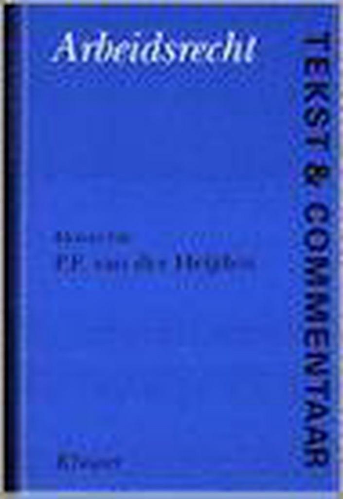 Arbeidsrecht / Tekst & Commentaar 9789031215850, Boeken, Wetenschap, Zo goed als nieuw, Verzenden