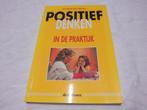 Positief denken in de praktijk 9789073913097 S. de Wever, Boeken, Verzenden, Gelezen, S. de Wever