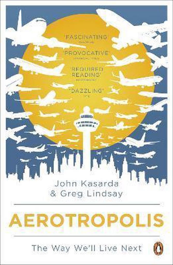 Aerotropolis 9780141035222 John Kasarda, Boeken, Taal | Engels, Gelezen, Verzenden