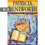 De vrouw in het blauw 9789024521951 Patricia Wentworth, Verzenden, Zo goed als nieuw, Patricia Wentworth