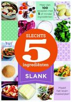 Slank / Slechts 5 ingrediënten 9789045208022, Boeken, Verzenden, Zo goed als nieuw, N.v.t.