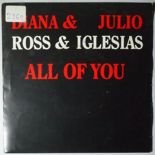 Diana Ross and Julio Iglesias - All of you - Single, Cd's en Dvd's, Vinyl Singles, Single, Gebruikt, 7 inch, Pop