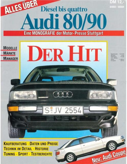 ALLES UBER AUDI 80 / 90, DIESEL BIS QUATTRO, EINE, Boeken, Auto's | Boeken