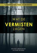 Wat de vermisten zagen / Commissaris Thea Ooms / 1, Boeken, Verzenden, Gelezen, T.M. Manor