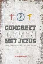 Concreet leven met Jezus 9789079859559 Ben Griffioen, Verzenden, Gelezen, Ben Griffioen