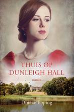 Thuis op Dunleigh Hall 9789029733410 Dineke Epping, Verzenden, Zo goed als nieuw, Dineke Epping