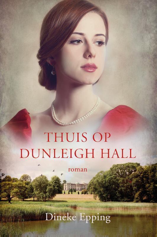 Thuis op Dunleigh Hall 9789029733410 Dineke Epping, Boeken, Literatuur, Zo goed als nieuw, Verzenden