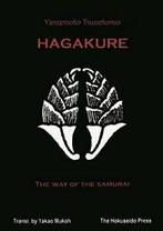 The Hagakure - The Way of the Samurai. Tsunetomo, Yamamoto, Tsunetomo, Yamamoto, Verzenden