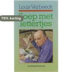 Soep met lettertjes 9789063063047 Louis Verbeeck, Boeken, Verzenden, Gelezen, Louis Verbeeck
