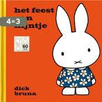 Het feest van Nijntje 9789056476151 Dick Bruna, Boeken, Kinderboeken | Baby's en Peuters, Verzenden, Zo goed als nieuw, Dick Bruna
