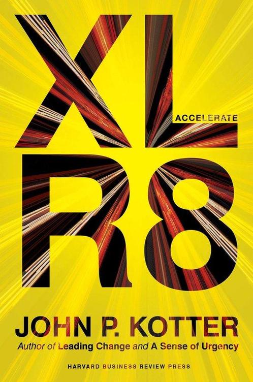Accelerate 9781625271747 John P (Harvard University) Kotter, Boeken, Taal | Engels, Gelezen, Verzenden