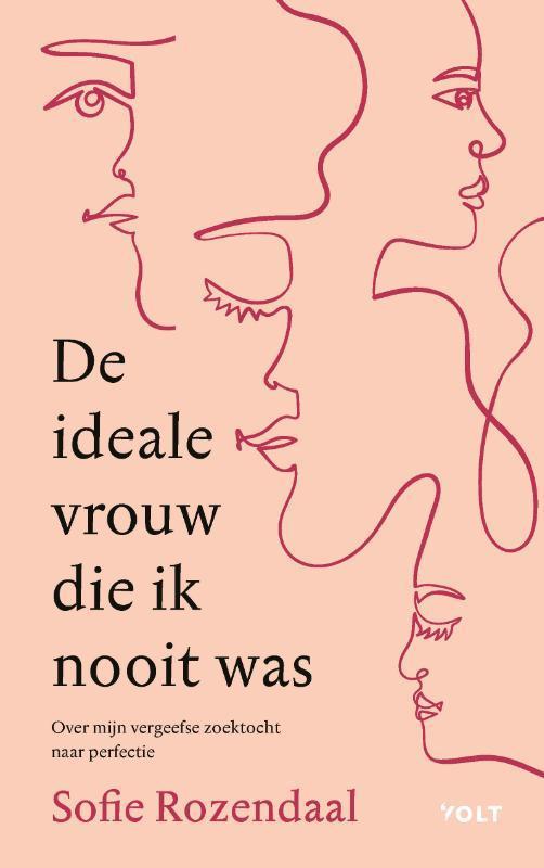 De ideale vrouw die ik nooit was 9789021429823, Boeken, Literatuur, Zo goed als nieuw, Verzenden