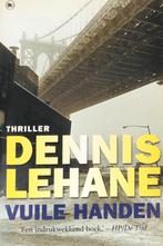 Vuile handen 9789051085303 Dennis Lehane, Boeken, Verzenden, Gelezen, Dennis Lehane