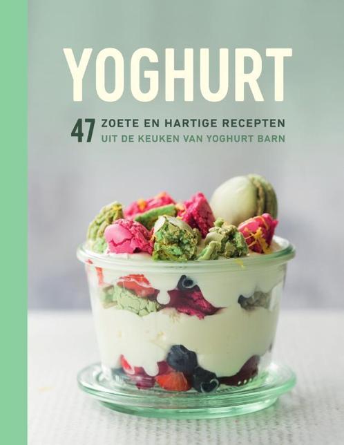Yoghurt 9789000353835 Yoghurt Barn, Boeken, Kookboeken, Gelezen, Verzenden