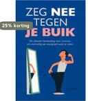 Zeg nee tegen je buik 9789043829069 Dr. John Briffa, Verzenden, Dr. John Briffa