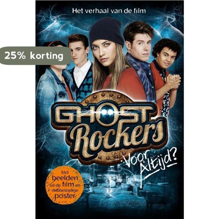Voor altijd? / Ghost rockers 9789462771840, Boeken, Kinderboeken | Jeugd | 13 jaar en ouder, Zo goed als nieuw, Verzenden