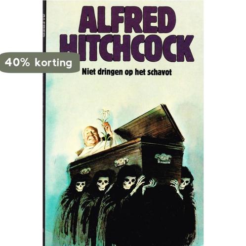 Niet dringen op het schavot 9789062132461 Hitchcock, Livres, Contes & Fables, Envoi