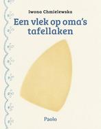 Een vlek op omas tafellaken 9789082545326 Iwona Chmielewska, Verzenden, Zo goed als nieuw, Iwona Chmielewska