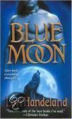 Blue Moon 9780312991340, Livres, Livres Autre, Lori Handeland, Verzenden