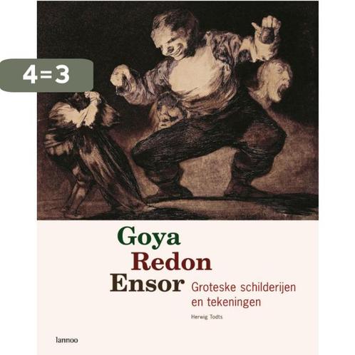 Goya, Redon, Ensor 9789020983418 H. Todts, Boeken, Kunst en Cultuur | Beeldend, Zo goed als nieuw, Verzenden
