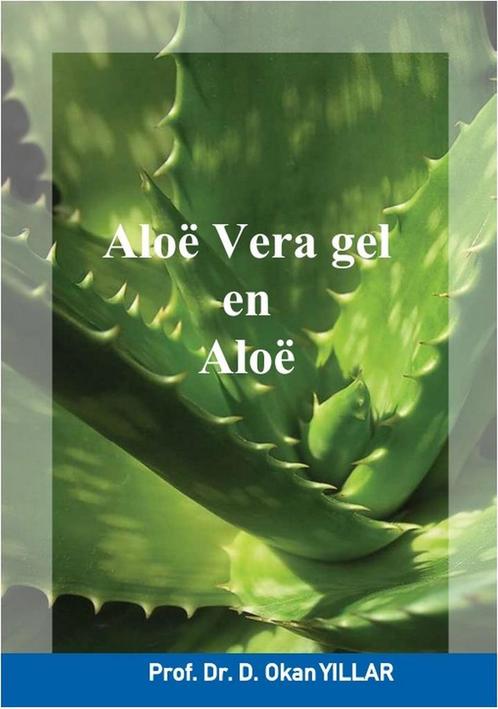 Aloë Vera Gel en Aloë / 1 / De Aloë Vera plant / Studies met, Livres, Science, Envoi