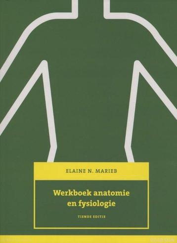 Werkboek anatomie en fysiologie - Elaine N. Marieb - 9789043 beschikbaar voor biedingen
