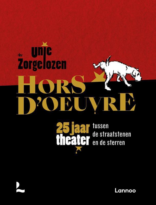 Hors doeuvre 9789401466950 Unie der Zorgelozen, Boeken, Politiek en Maatschappij, Gelezen, Verzenden