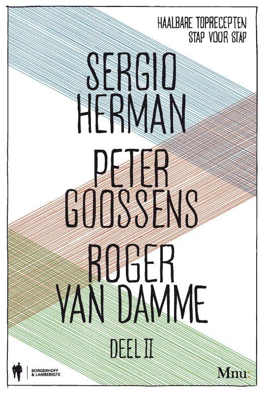 Sergio Herman, Peter Goossens & Roger Van Damme / Deel 2, Boeken, Kookboeken, Zo goed als nieuw, Verzenden