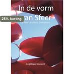 In de vorm van Sfeer 9789492247681 Angelique Nossent, Boeken, Verzenden, Zo goed als nieuw, Angelique Nossent