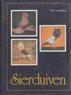 Sierduiven 9789003955906, Boeken, Dieren en Huisdieren, Gelezen, R.R.P. van der Mark, Verzenden