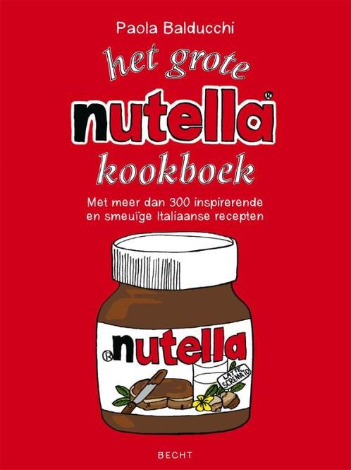 Het grote Nutella-kookboek 9789023012627, Livres, Livres de cuisine, Envoi